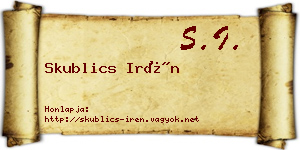 Skublics Irén névjegykártya